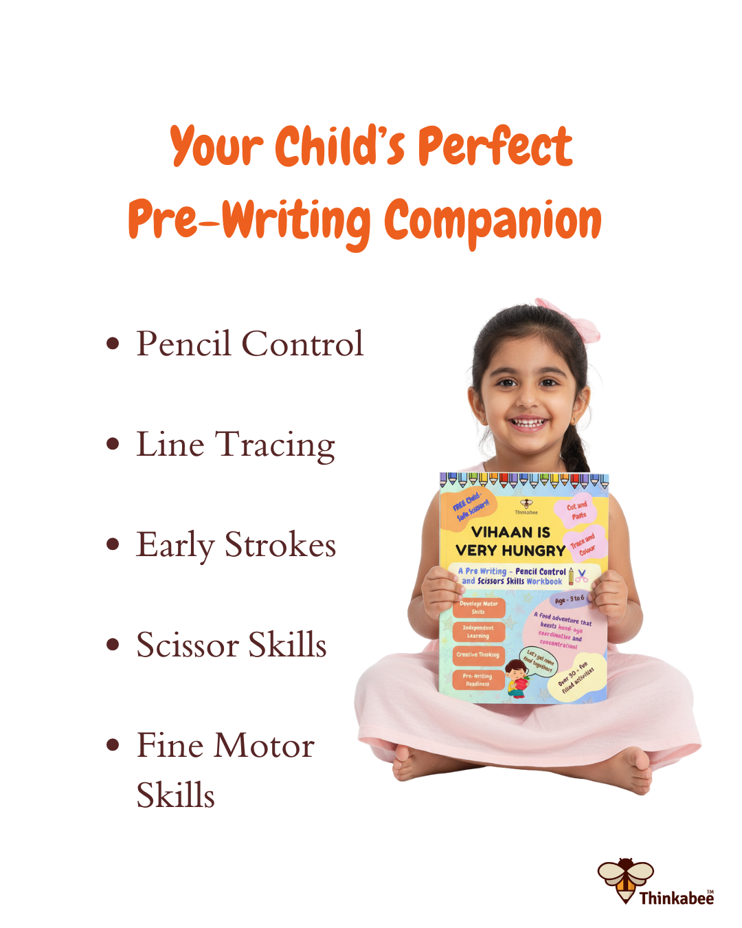 A child holding the “Vihaan Is Very Hungry” pre-writing activity book, designed to build pencil control, line tracing, scissor skills, early strokes, and fine motor skills for kids aged 3–6.
